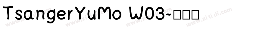 TsangerYuMo W03字体转换